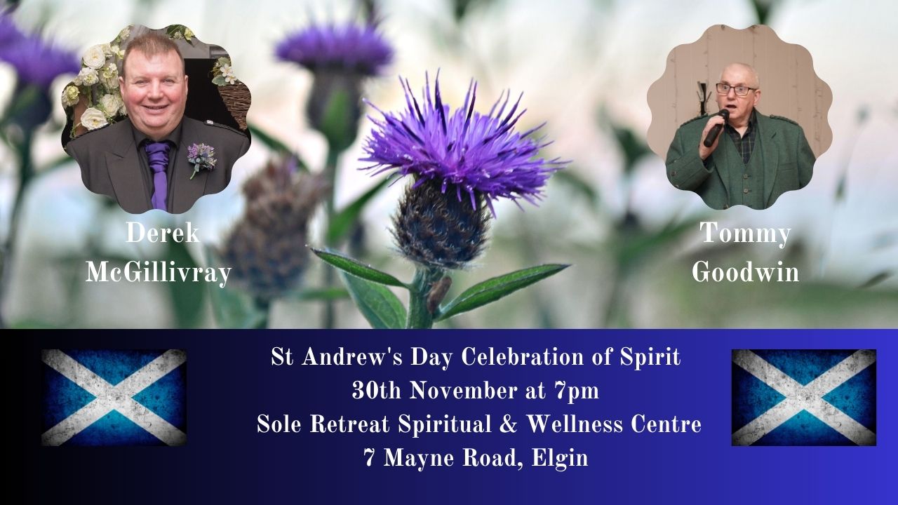 St Andrew's Day Celebration of Spirit at Sole Retreat
